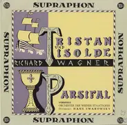 Wagner - Tristan Und Isolde (Vorspiel) / Parsifal (Vorspiel)
