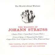 LP - Johann Strauss - The World's Great Waltzes - The Waltzes Of Johann Strauss