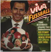 Orchester Erwin Lehn / Norbert Nigbur a.o. - Viva Fussball - Franz Beckenbauer Präsentiert Stars + Stadionstimmung