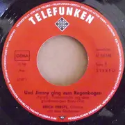 7inch Vinyl Single - Orchester Erich Ferstl - Und Jimmy Ging Zum Regenbogen
