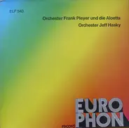 Orchester Frank Pleyer Und Die Aloetts / Orchester Jeff Hasky - Orchester Frank Pleyer Und Die Aloetts / Orchester Jeff Hasky