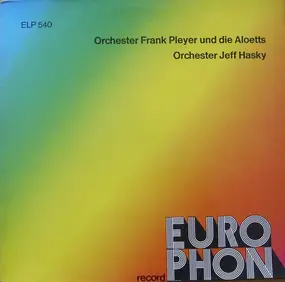 Orchester Frank Pleyer - Orchester Frank Pleyer Und Die Aloetts / Orchester Jeff Hasky