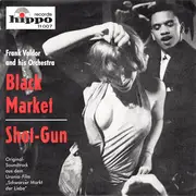 7inch Vinyl Single - Orchester Frank Valdor / The Shot-Guns - Black Market / Shot-Gun