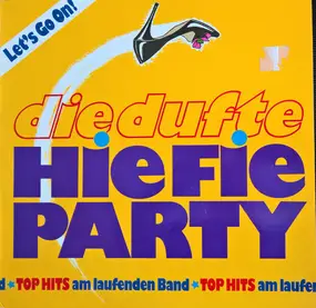 Orchester Fred Miller Mit Seinen Großen Stimmungs - Die Dufte Hie Fie Party