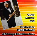 LP - Orchester Fred Rabold - Gute Laune Mit Orchester Fred Rabold & Strings Combination