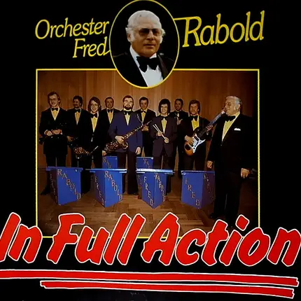 Orchester Fred Rabold - In Full Action