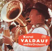 Orchester Karel Valdauf - Karel Valdauf Plays His Own Compositions