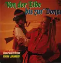 LP - Orchester Ken James - Vin der Elbe bis zur Donau