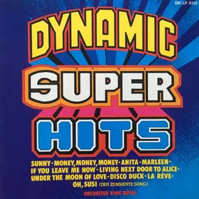 Orchester King Royal - Dynamic Super Hits