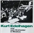 10'' - Orchester Kurt Edelhagen - Kurt Edelhagen Und Sein Orchester In Moskau
