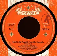 Orchester Hans Freese - Spielt Die Kapelle 'ne Olle Kamelle