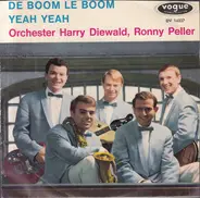 Orchester Harry Diewald , Ronny Peller - De Boom Le Boom / Yeah Yeah