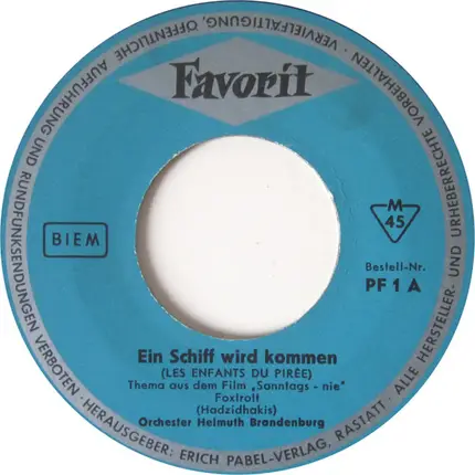 Orchester Helmut Brandenburg / Orchester Carlos Diernhammer - Ein Schiff Wird Kommen (Les Enfants Du Piree) / La Paloma
