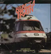 Orchester Helmut Brandenburg - Here's A Train