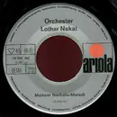 7inch Vinyl Single - Orchester Lothar Nakat - Mainzer Narhalla-Marsch - No Cover