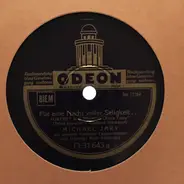 Orchester Michael Jary , Michael Jary Mit Seinem Kammer-Tanzorchester - Für Eine Nacht Voller Seligkeit .. / Ich Habe Nie Gewußt ...