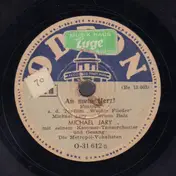 Orchester Michael Jary - An Mein Herz! / Ich Möchte So Sein, Wie Du Mich Willst!
