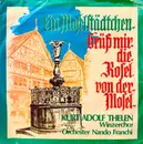 7inch Vinyl Single - Orchester Nando Franchi , Kurt-Adolf Thelen , Winzerchor - Ein Moselstädtchen / Grüß Mir Die Rosel Von Der Mosel
