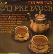 Orchester Studio Brno - Čaj Pre Dvoch (Tea For Two)