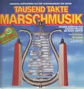 LP - Orchester Paul Biste a.o. - Tausend Takte Marschmusik - Beliebte Märsche von Johann Strauß bis Franz Grothe