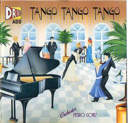 Orchester Pedro Gonez - Tango Tango Tango