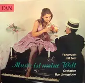 Orchester Roy Livingstone - Musik Ist Meine Welt