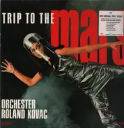 Orchester Roland Kovac - Trip to the Mars