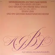 Orchester Willi Stech , Theo Mackeben , Erwin Lehn - Erinnerungen An Theo Mackeben