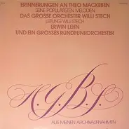 Orchester Willi Stech , Theo Mackeben , Erwin Lehn - Erinnerungen An Theo Mackeben