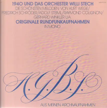Orchester Willi Stech - 1940 Und Das Orchester Willi Stech