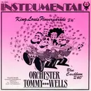 7inch Vinyl Single - Orchester Tommy Wells - King Louis Flowerparade / Blue Caribbean