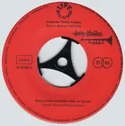 7inch Vinyl Single - Orchester Teddy Stauber - Keine Liebe Und Nichts Mehr Zu Küssen / Love Is Blue
