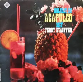 Orchester Teddy Stauffer - Holiday In Acapulco