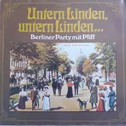 Orchester Thomas Berger - Untern Linden,  Untern Linden... (Berliner Party Mit Pfiff)