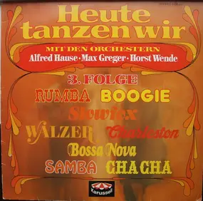 Alfred Hause - Heute Tanzen Wir...