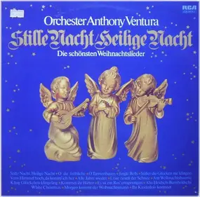 Orchester Anthony Ventura - Stille Nacht / Heilige Nacht - Die Schönsten Weihnachtslieder