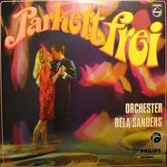 Orchester Béla Sanders - Parkett Frei