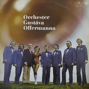 Orchester Gustáva Offermanna - Orchester Gustáva Offermanna