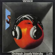 Orchestr Josefa Vobruby - Variace