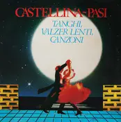 Orchestra Castellina-Pasi - Tanghi, Valzer Lenti, Canzoni