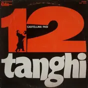 Orchestra Castellina-Pasi - 12 Tanghi