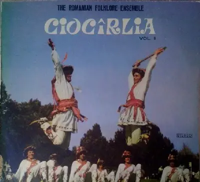 Orchestra Ciocîrlia - The Romanian Folklore Ensemble Ciocîrlia Vol. II
