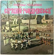 Orchestra Ciprian Porumbescu - Ensemble Folklorique 'Ciprian Porumbescu'