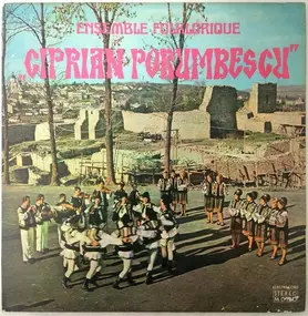 Orchestra Ciprian Porumbescu - Ensemble Folklorique 'Ciprian Porumbescu'