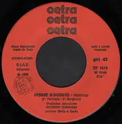 7inch Vinyl Single - Orchestra Attrazione Vittorio Borghesi - Febbre D'Agosto / Dolce Far Niente