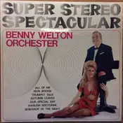 Orchestra Benny Welton - Super Stereo Spectacular
