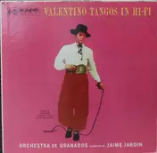 Orchestra De Granados - Valentino Tangos In Hi-Fi