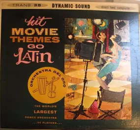 Orchestra Del Oro - Hit Movie Themes Go Latin