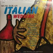 Orchestra Delmonico - Music For An Italian Wedding