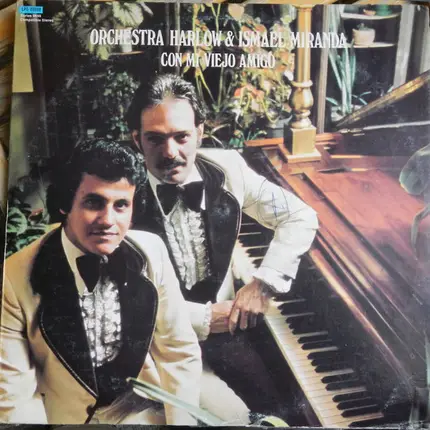 Orchestra Harlow And Ismael Miranda - Con Mi Viejo Amigo